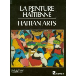 La Peinture Haitienne/Haitian Arts