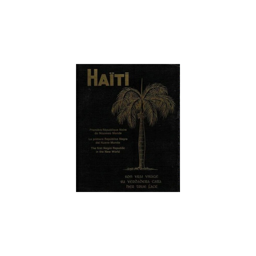 Haiti the First Negro Republic in the New World